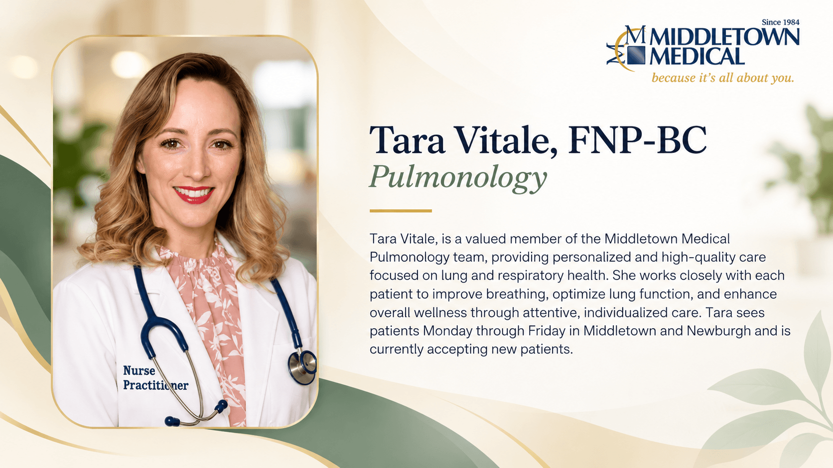 Tara Vitale, FNP-BC, pulmonology, providing care focused on lung and respiratory health. She sees patients Monday through Friday in Middletown and Newburgh and is accepting new patients.
